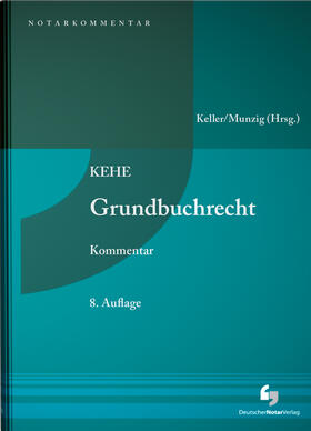 Keller / Munzig | Grundbuchrecht - Kommentar | Buch | 978-3-95646-134-7 | www.sack.de