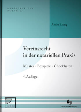 Elsing | Elsing, A: Vereinsrecht in der notariellen Praxis | Buch | sack.de