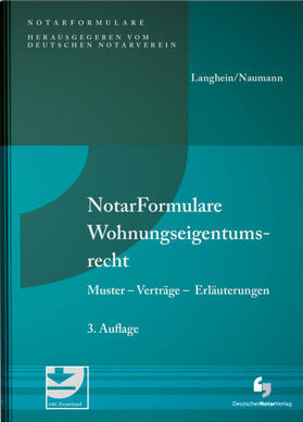 Langhein / Naumann / Görner |  NotarFormulare Wohnungseigentumsrecht | Buch |  Sack Fachmedien