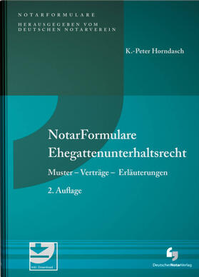 Horndasch | Horndasch, K: NotarFormulare Ehegattenunterhaltsrecht | Buch | 978-3-95646-193-4 | sack.de