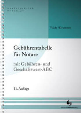 Wudy / Drummen | Wudy, H: Gebührentabelle für Notare | Buch | 978-3-95646-228-3 | sack.de