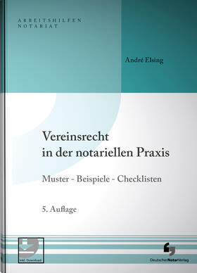 Elsing | Vereinsrecht in der notariellen Praxis | Buch | 978-3-95646-233-7 | sack.de
