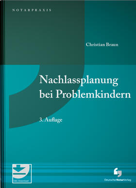 Braun | Nachlassplanung bei Problemkindern | Buch | 978-3-95646-235-1 | sack.de
