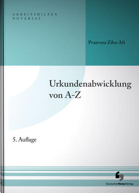 Ziba-Ali | Urkundenabwicklung von A-Z | Buch | 978-3-95646-238-2 | sack.de