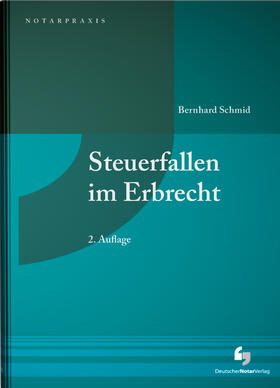 Schmid | Steuerfallen im Erbrecht | Buch | 978-3-95646-240-5 | sack.de