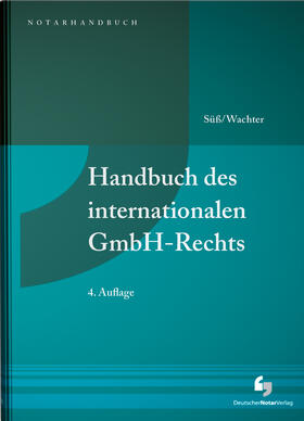 Süß / Wachter | Handbuch des internationalen GmbH-Rechts | Buch | 978-3-95646-244-3 | sack.de
