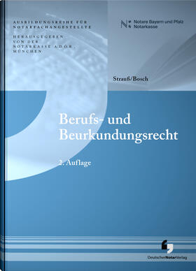 Bosch / A.D.Ö.R. / Strauß | Berufs- und Beurkundungsrecht | Buch | 978-3-95646-257-3 | sack.de