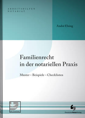 Elsing | Familienrecht in der notariellen Praxis | Buch | 978-3-95646-269-6 | sack.de