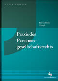 Meier |  Praxis des Personengesellschaftsrechts | Buch |  Sack Fachmedien