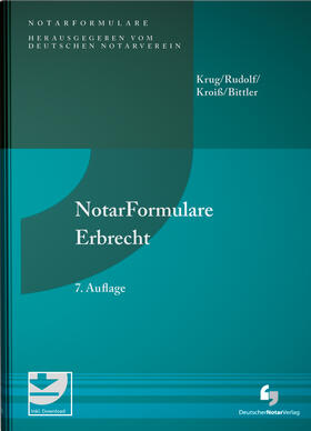 Krug / Rudolf / Kroiß / Bittler | NotarFormulare Erbrecht | Buch | 978-3-95646-283-2 | sack.de