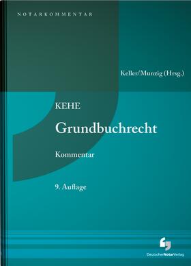 Keller / Munzig  | KEHE Grundbuchrecht - Kommentar | Buch | 978-3-95646-285-6 | sack.de