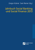Krämer / Remer |  Jahrbuch Social Banking und Social Finance 2013 | eBook | Sack Fachmedien