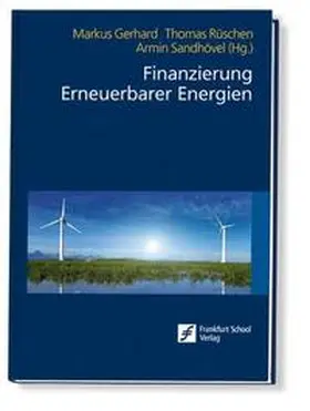 Markus / Rüschen / Sandhövel |  Finanzierung Erneuerbarer Energien | Buch |  Sack Fachmedien