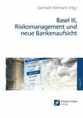 Hofmann |  Basel III, Risikomanagement und neue Bankenaufsicht | eBook | Sack Fachmedien