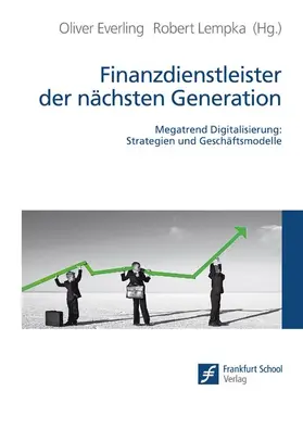 Everling / Lempka |  Finanzdienstleister der nächsten Generation | eBook | Sack Fachmedien