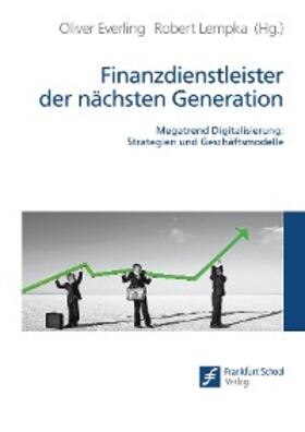 Everling / Lempka |  Finanzdienstleister der nächsten Generation | eBook | Sack Fachmedien