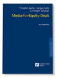 Lottici / Seitz / Schalast |  Media-for-Equity-Deals | Buch |  Sack Fachmedien