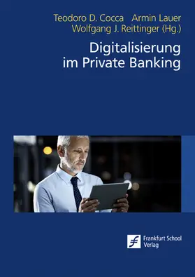 Cocca / Lauer / Reittinger |  Digitalisierung im Private Banking | eBook | Sack Fachmedien
