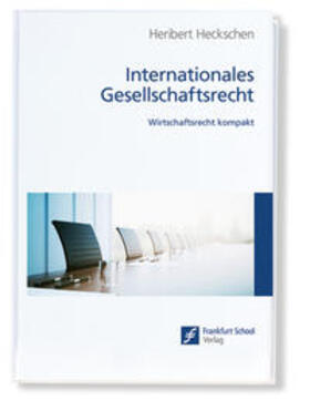 Heckschen | Internationales Gesellschaftsrecht | Buch | 978-3-95647-132-2 | sack.de
