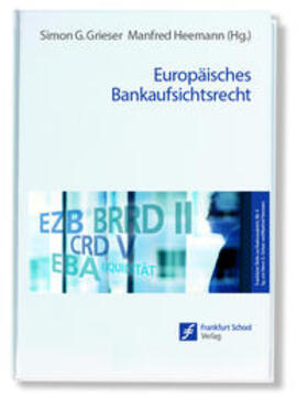 Grieser / Heemann | Europäisches Bankaufsichtsrecht | Buch | 978-3-95647-168-1 | sack.de