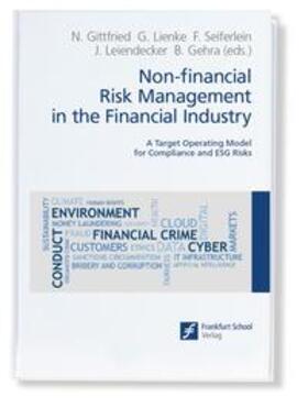 Gittfried / Lienke / Seiferlein |  Non-financial Risk Management in the Financial Industry | Buch |  Sack Fachmedien