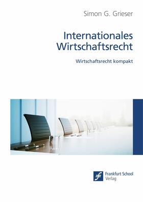 Grieser | Internationales Wirtschaftsrecht | E-Book | sack.de