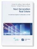 Gündling / Rock / Schulz-Wulkow |  Next Generation Real Estate | eBook | Sack Fachmedien