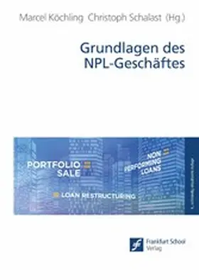 Köchling / Schalast |  Grundlagen des NPL-Geschäftes | eBook | Sack Fachmedien