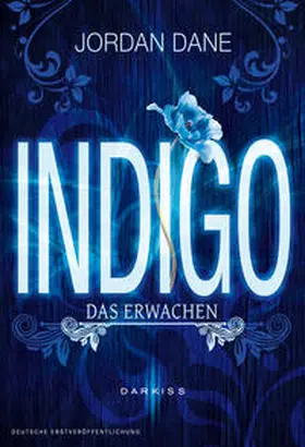 Dane |  Indigo - Das Erwachen | Buch |  Sack Fachmedien