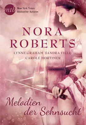 Roberts / Graham / Field |  Melodien der Sehnsucht | Buch |  Sack Fachmedien