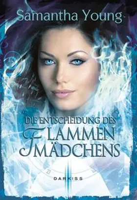 Young |  Die Entscheidung des Flammenmädchens | Buch |  Sack Fachmedien