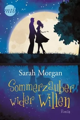 Morgan |  Sommerzauber wider Willen | Buch |  Sack Fachmedien