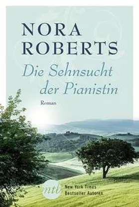 Roberts |  Die Sehnsucht der Pianistin | Buch |  Sack Fachmedien