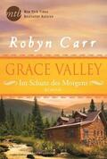 Carr |  Grace Valley - Im Schutz des Morgens | eBook | Sack Fachmedien
