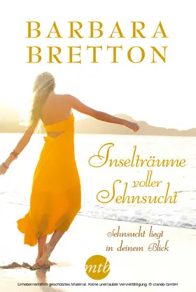 Bretton |  Inselträume voller Sehnsucht: Sehnsucht liegt in deinem Blick | eBook | Sack Fachmedien