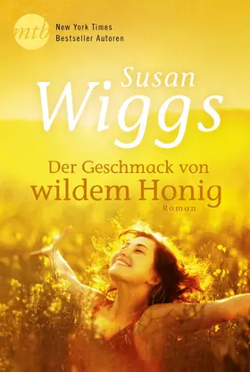 Wiggs |  Der Geschmack von wildem Honig | eBook | Sack Fachmedien