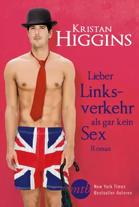 Higgins |  Lieber Linksverkehr als gar kein Sex | eBook | Sack Fachmedien