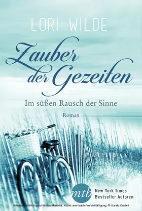 Wilde |  Zauber der Gezeiten: Im süßen Rausch der Sinne | eBook | Sack Fachmedien