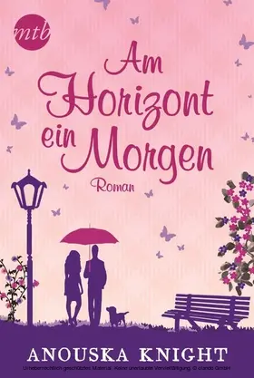 Knight |  Am Horizont ein Morgen | eBook | Sack Fachmedien