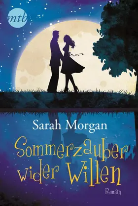 Morgan | Sommerzauber wider Willen | E-Book | www.sack.de