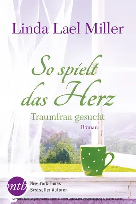 Miller |  So spielt das Herz: Traumfrau gesucht | eBook | Sack Fachmedien