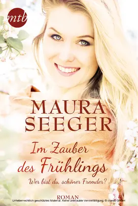 Seeger / Seger |  Im Zauber des Frühlings: Wer bist du, schöner Fremder? | eBook | Sack Fachmedien