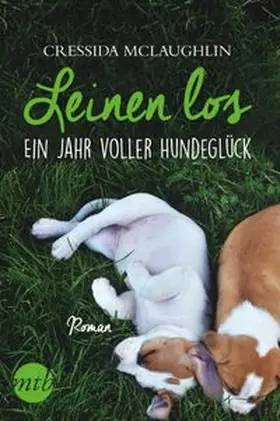 McLaughlin | Leinen los - Ein Jahr voller Hundeglück | Buch | 978-3-95649-608-0 | www.sack.de