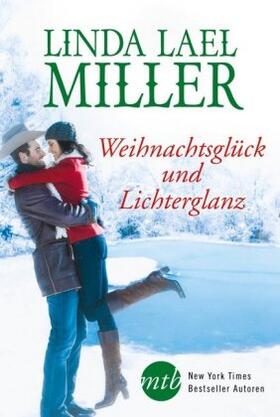 Miller | Weihnachtsglück und Lichterglanz | Buch | 978-3-95649-620-2 | www.sack.de