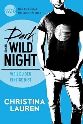 Lauren |  Dark Wild Night - Weil du der einzige bist | Buch |  Sack Fachmedien