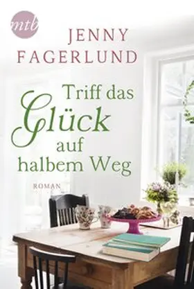 Fagerlund |  Triff das Glück auf halbem Weg | Buch |  Sack Fachmedien