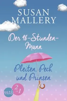 Mallery |  Der 48-Stunden-Mann / Pleiten, Pech und Prinzen | Buch |  Sack Fachmedien