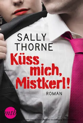 Thorne |  Küss mich, Mistkerl! | eBook | Sack Fachmedien