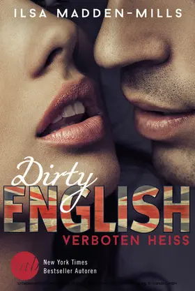 Madden-Mills |  Dirty English - Verboten heiß | eBook | Sack Fachmedien