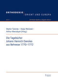 Tamcke / Weiland / Manukyan |  Die Tagebücher Johann Heinrich Danckes aus Behnesse 1770-1772 | Buch |  Sack Fachmedien